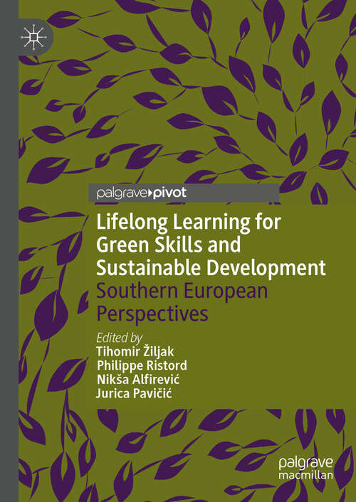 Book cover of Lifelong Learning for Green Skills and Sustainable Development: Southern European Perspectives