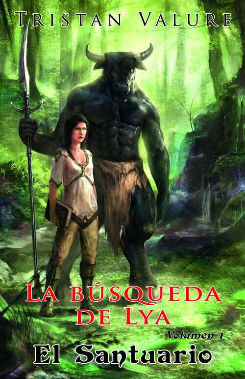 Book cover of La búsqueda de Lya: Volumen 1: El Santuario