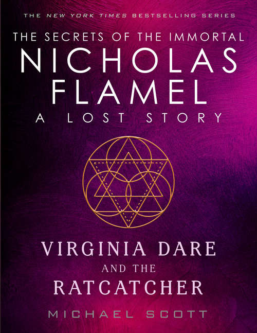 Book cover of Virginia Dare and the Ratcatcher: A Lost Story from the Secrets of the Immortal Nicholas Flamel