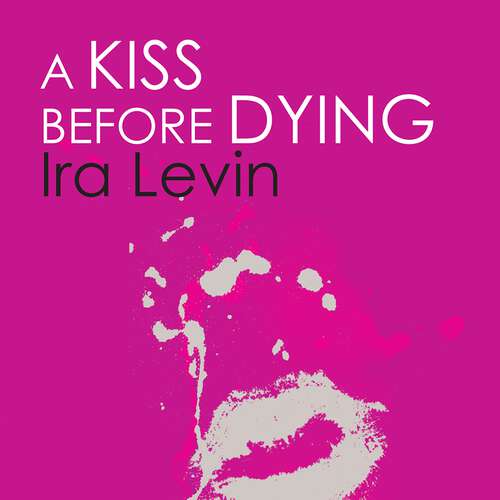 Book cover of A Kiss Before Dying: Introduction by Chelsea Cain (Tom Thorne Novels #416)