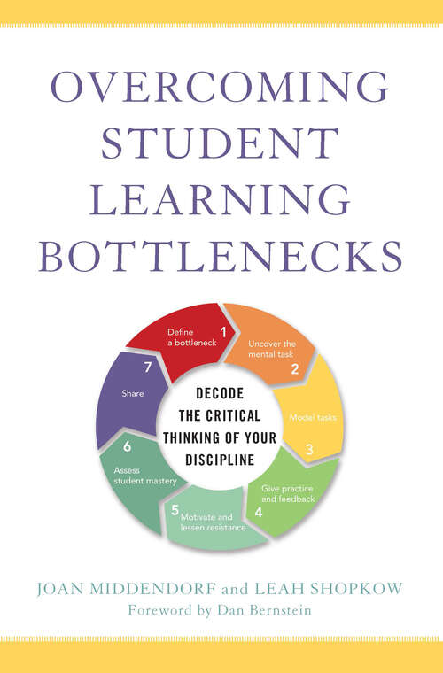 Book cover of Overcoming Student Learning Bottlenecks: Decode the Critical Thinking of Your Discipline