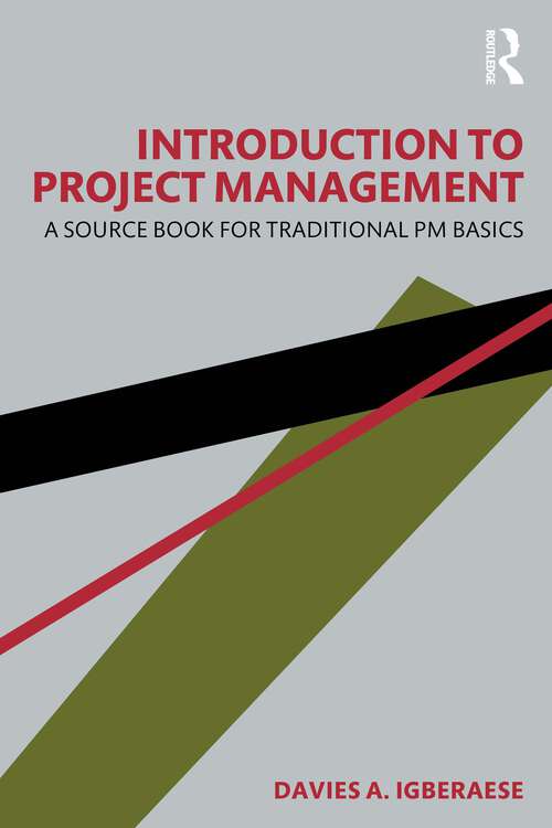 Book cover of Introduction to Project Management: A Source Book for Traditional PM Basics