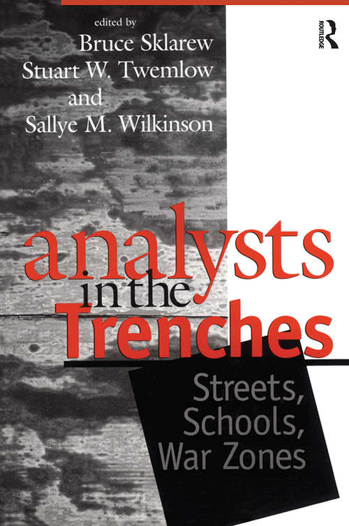 Book cover of Analysts in the Trenches: Streets, Schools, War Zones