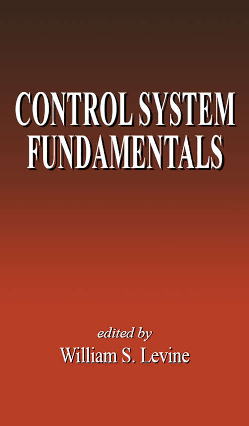 Book cover of Control System Fundamentals: Control System Fundamentals, Second Edition (2) (Electrical Engineering Handbook Ser.)