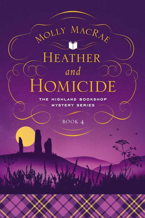 Book cover of Heather and Homicide: The Highland Bookshop Mystery Series: Book 4