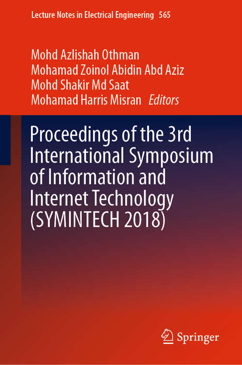 Book cover of Proceedings of the 3rd International Symposium of Information and Internet Technology (1st ed. 2019) (Lecture Notes in Electrical Engineering #565)