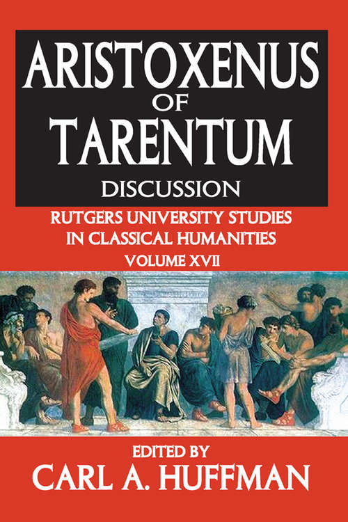 Book cover of Aristoxenus of Tarentum: Texts and Discussion