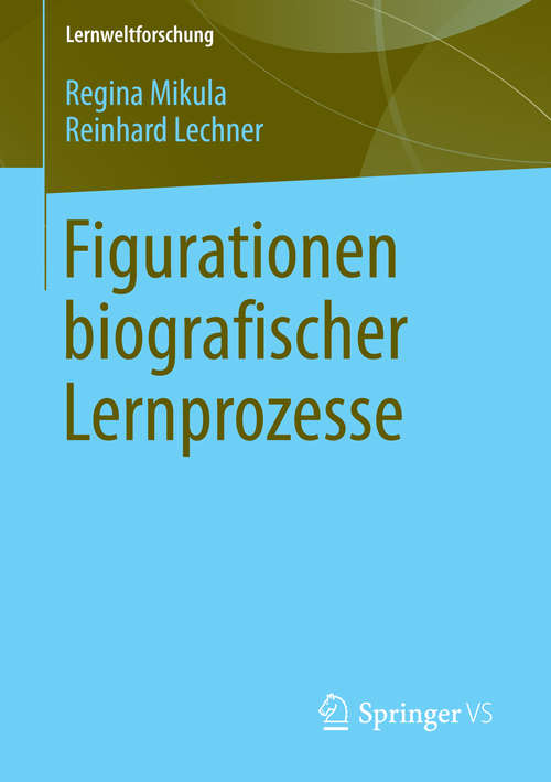 Book cover of Figurationen biografischer Lernprozesse