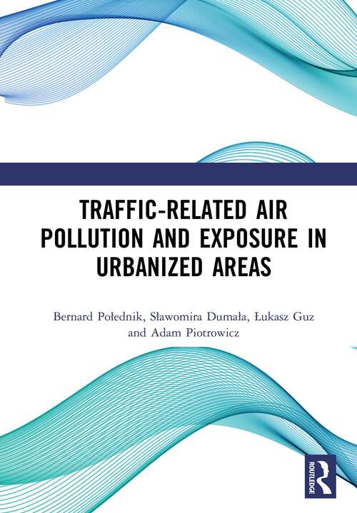 Book cover of Traffic-Related Air Pollution and Exposure in Urbanized Areas