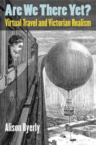 Book cover of Are We There Yet?: Virtual Travel and Victorian Realism