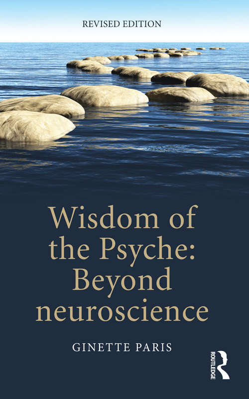 Book cover of Wisdom of the Psyche: Beyond neuroscience (2)