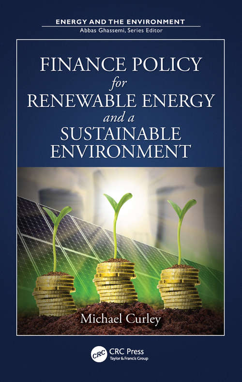 Book cover of Finance Policy for Renewable Energy and a Sustainable Environment (ISSN)