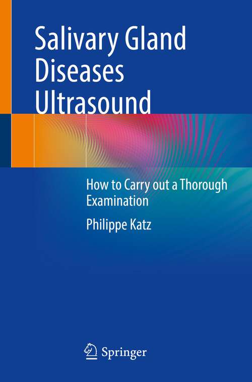 Book cover of Salivary Gland Diseases Ultrasound: How to Carry out a Thorough Examination (2024)