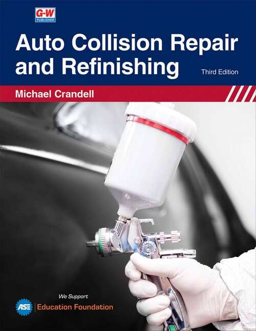 Book cover of Auto Collision Repair and Refinishing (Third Edition)