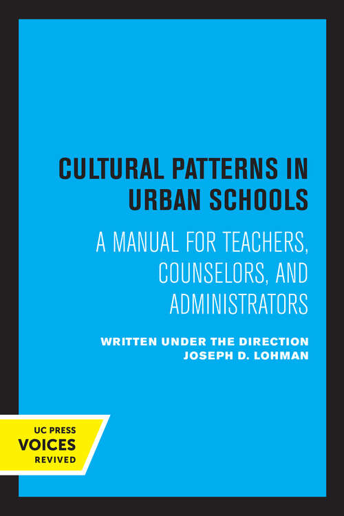 Book cover of Cultural Patterns in Urban Schools: A Manual for Teachers, Counselors, and Administrators