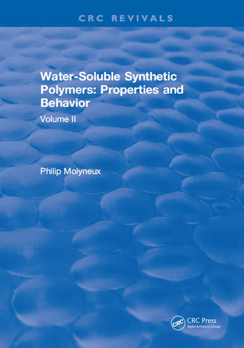 Book cover of Water-Soluble Synthetic Polymers: Volume II: Properties and Behavior