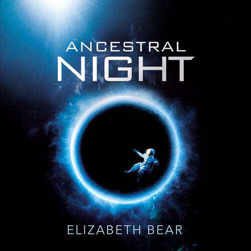 Book cover of Ancestral Night: A White Space Novel (White Space)