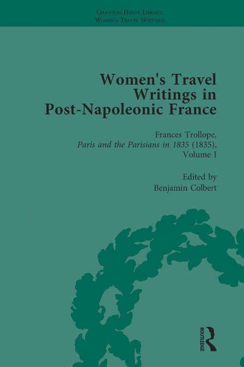 Book cover of Women's Travel Writings in Post-Napoleonic France, Part II vol 7