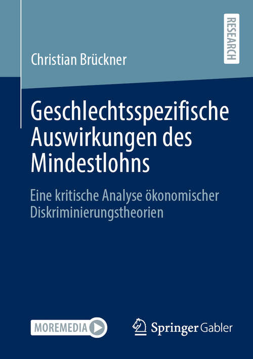 Book cover of Geschlechtsspezifische Auswirkungen des Mindestlohns: Eine kritische Analyse ökonomischer Diskriminierungstheorien