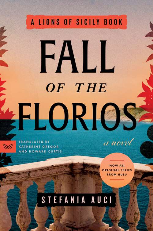 Book cover of Fall of the Florios: A Novel (A Lions of Sicily Book #3)