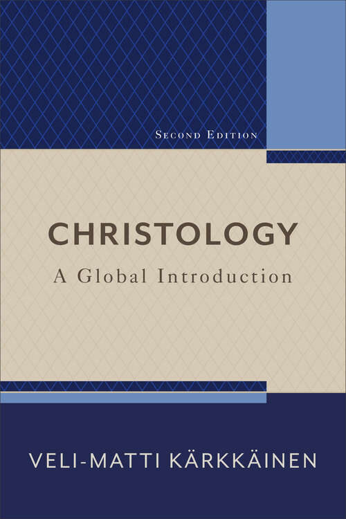 Book cover of Christology: A Global Introduction (Second Edition)