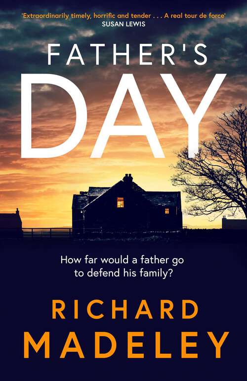 Book cover of Father's Day: The gripping new revenge thriller from the Sunday Times bestselling author