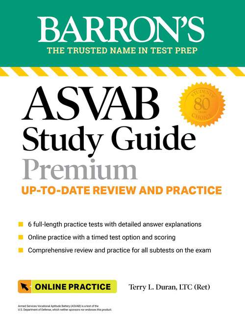 Book cover of ASVAB Study Guide Premium: 6 Practice Tests  + Comprehensive Review + Online Practice (Thirteenth Edition) (Barron's Test Prep)