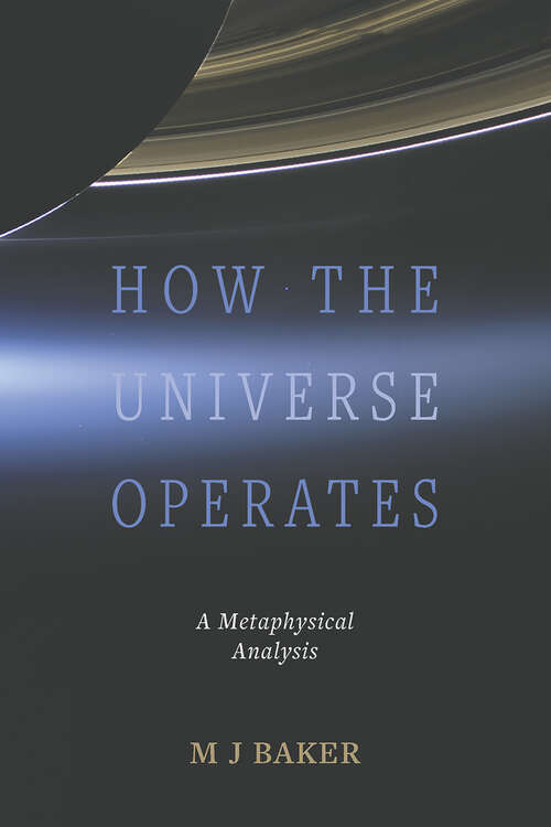 Book cover of How the Universe Operates: A Metaphysical Analysis