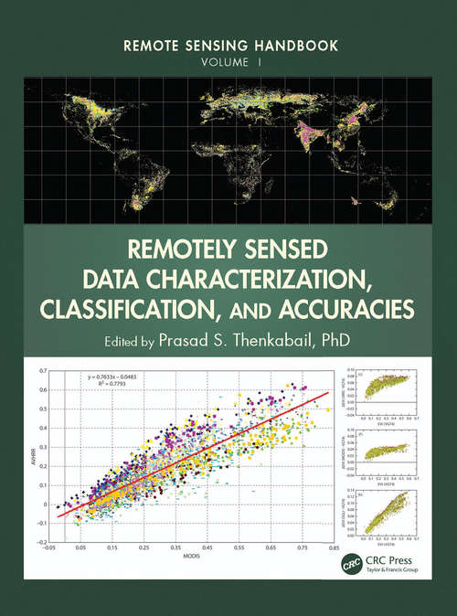 Book cover of Remotely Sensed Data Characterization, Classification, and Accuracies (Remote Sensing Handbook)