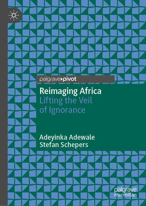 Book cover of Reimaging Africa: Lifting the Veil of Ignorance (1st ed. 2023)