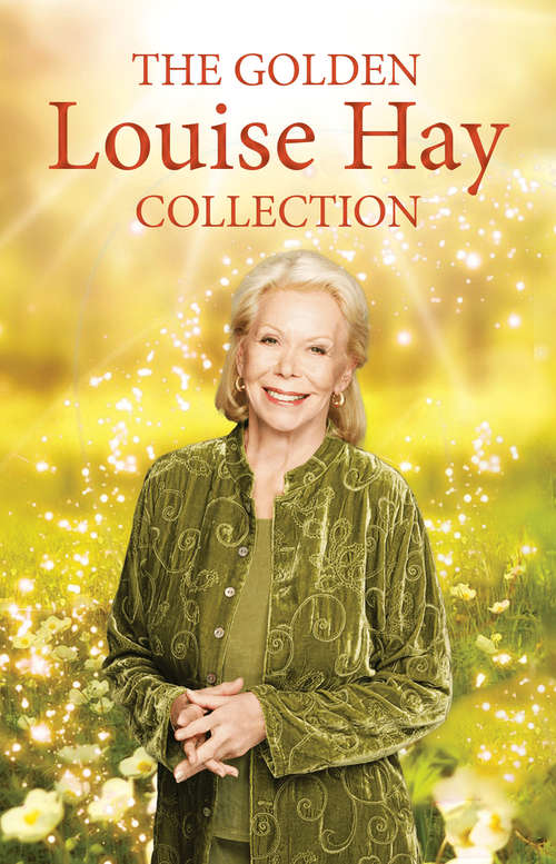 Book cover of The Golden Louise L. Hay Collection: Louise L. Hay And Wayne W. Dyer