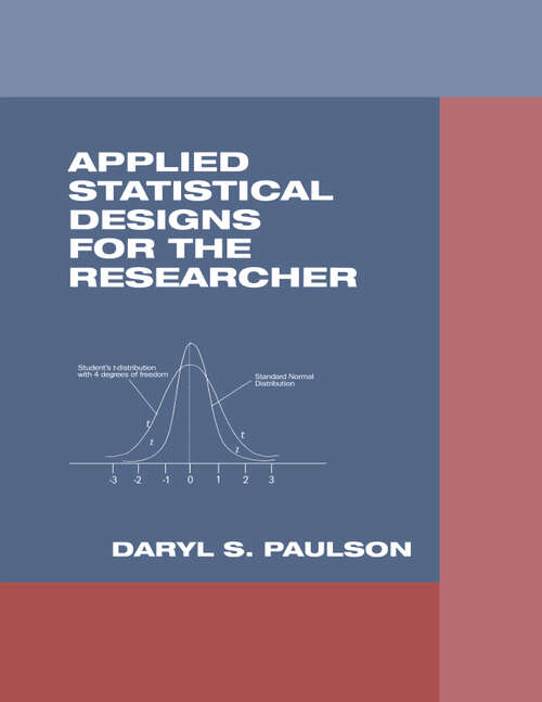 Book cover of Applied Statistical Designs for the Researcher (1) (Chapman & Hall/CRC Biostatistics Series)