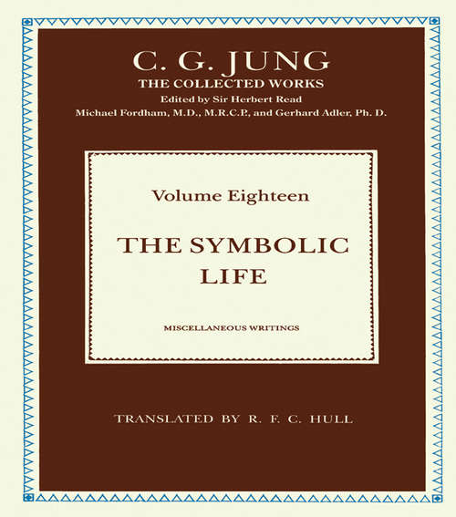 Book cover of The Symbolic Life: Miscellaneous Writings (2) (Collected Works of C.G. Jung #53)