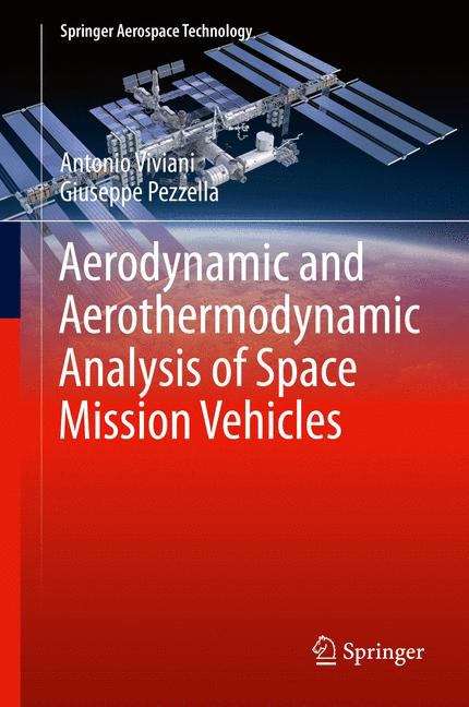 Book cover of Aerodynamic and Aerothermodynamic Analysis of Space Mission Vehicles