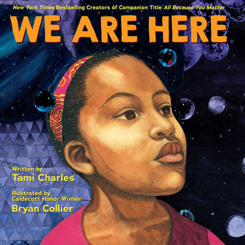 Book cover of We Are Here (An All Because You Matter Book) (Digital Read Along)