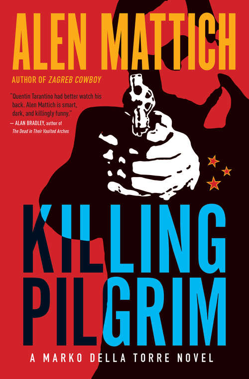 Book cover of Killing Pilgrim (A Marko della Torre Novel #2)