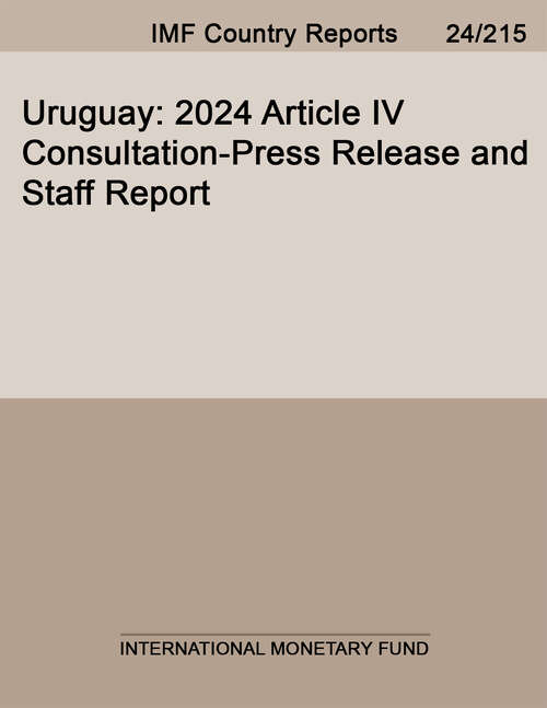 Book cover of Uruguay: 2024 Article Iv Consultation-press Release And Staff Report (Imf Staff Country Reports)