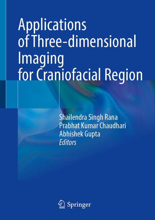 Book cover of Applications of Three-dimensional Imaging for Craniofacial Region