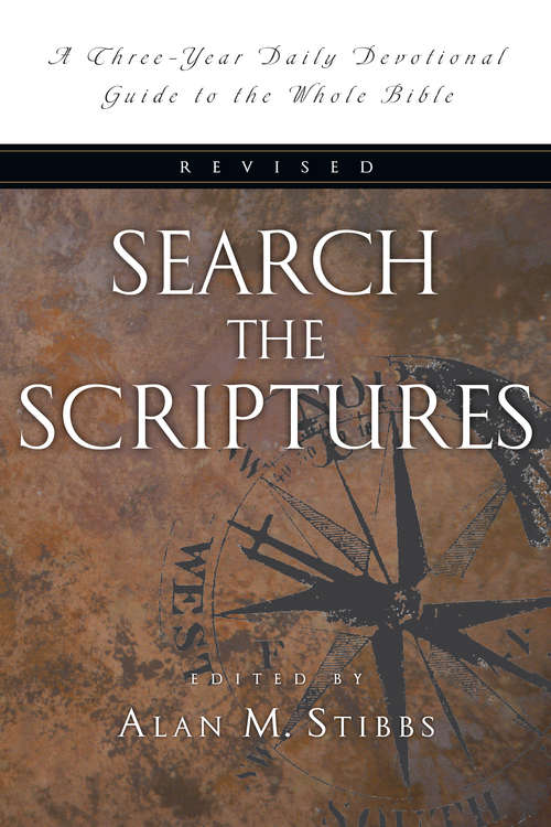 Book cover of Search the Scriptures: A Three-Year Daily Devotional Guide to the Whole Bible