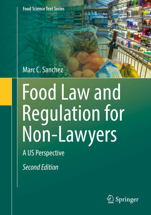 Book cover of Food Law and Regulation for Non-Lawyers: A Us Perspective (Food Science Text Ser.)