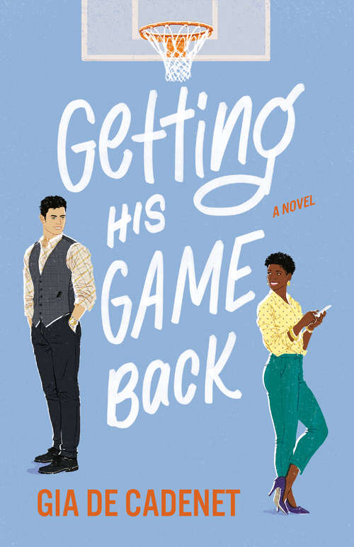 Book cover of Getting His Game Back: A Novel