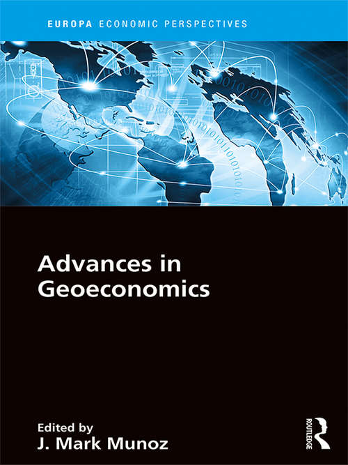 Book cover of Advances in Geoeconomics (Europa Economic Perspectives)