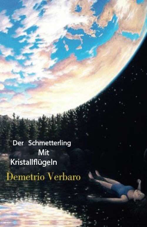 Book cover of Der Schmetterling Mit Kristallflügeln