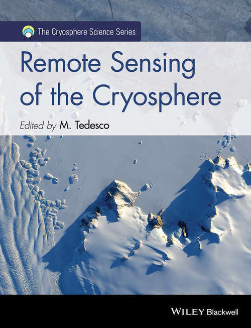 Book cover of Remote Sensing of the Cryosphere (The Cryosphere Science Series)