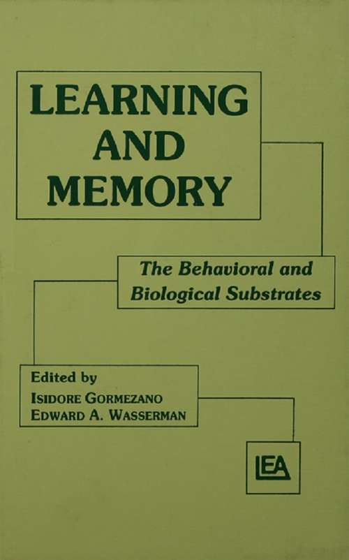Book cover of Learning and Memory: The Behavioral and Biological Substrates