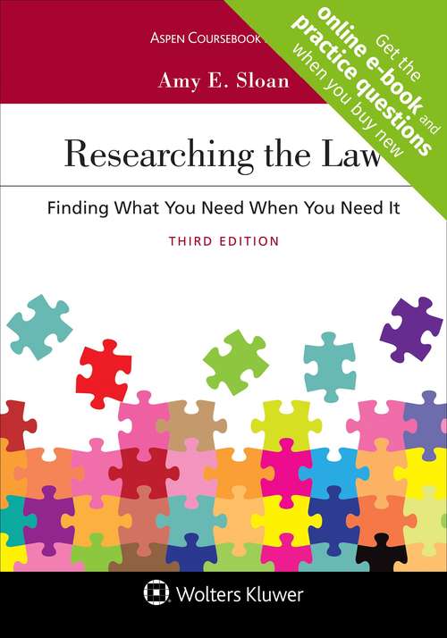 Book cover of Researching the Law: Finding What You Need When You Need It (Third Edition) (Aspen Coursebook)