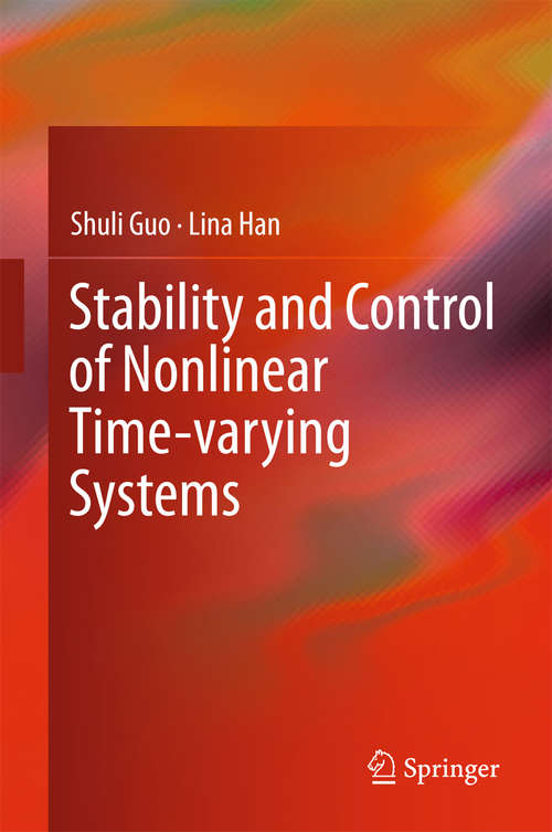 Book cover of Stability and Control of Nonlinear Time-varying Systems