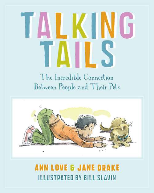 Book cover of Talking Tails: The Incredible Connection Between People and Their Pets