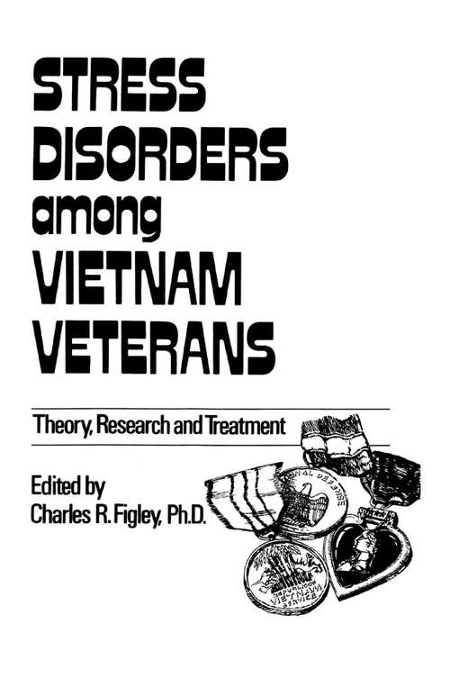 Book cover of Stress Disorders Among Vietnam Veterans: Theory, Research (Psychosocial Stress Series: Vol. 1)