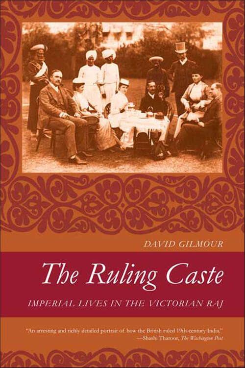 Book cover of The Ruling Caste: Imperial Lives in the Victorian Raj